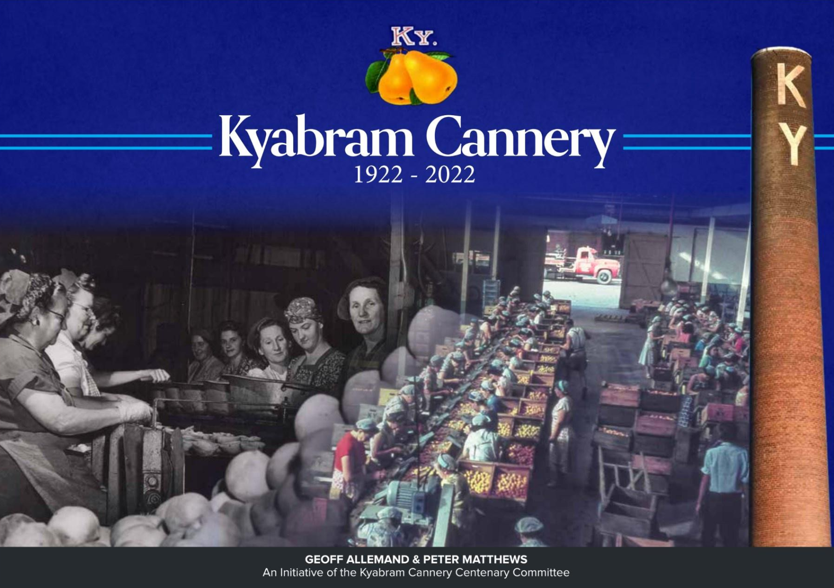 Kyabram Cannery 1922 - 2022